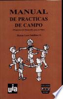 Manual de prácticas de campo: programa de desarrollo para el niño