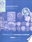 Manual de practicas de Microbiología I y II y Parasitologia
