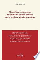Manual de presentaciones de Neumática y Oleohidráulica para el grado de ingeniero mecánico