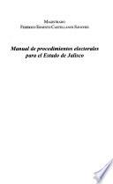 Manual de procedimientos electorales para el Estado de Jalisco