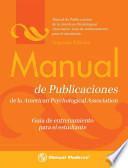 Manual de publicaciones de la American Psychological Association: Guia de entrenamiento para el estudiante / Publication Manual of the APA Training Guide For Students