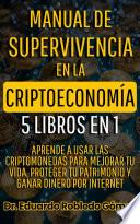 Manual de Supervivencia en la Criptoeconomía 5 Libros en 1