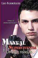 Manual de supervivencia para un Omega rebelde