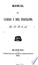 Manual del Casero y del Inquilino. Por D. P. de A.