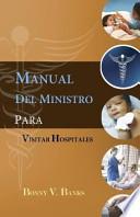 Manual Del Ministro Para Visitar Hospitales