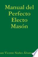 Manual del Perfecto Electo Masón