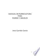 Manual del Puericultor para Padres y Abuelos