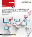 Manual. Documentación en lengua extranjera, distinta del inglés, para el comercio internacional (UF1786). Certificados de profesionalidad. Marketing y compraventa internacional (COMM0110)