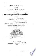 Manual for the Use of the Legislature of the State of Michigan