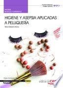 Manual. Higiene y asepsia aplicadas a peluquería (MF0058_1). Certificados de profesionalidad. Peluquería (IMPQ0208)