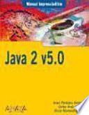 Manual imprescindible de Java 2 v5.0