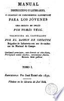 Manual instructivo y literario, ó, Colección de conocimientos elementales para los jóvenes, 1