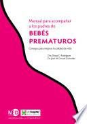 Manual para acompañar a los padres de bebés prematuros