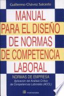Manual para el diseno de normas de competencia laboral / Manual for the Design of Labor Competency Standards
