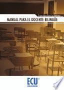 Manual para el docente bilingüe