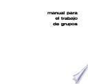 Manual para el trabajo de grupos