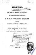 Manual para la administración de justicia en los negocios comunes de hacienda... contrabando y defraudacion... en vista de los Reales Decretos de 20 de junio...