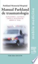 Manual Parkland de Traumatología, 3a ed.