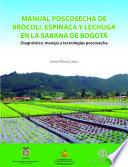 Manual poscosecha de brócoli, espinaca y lechuga en la sabana de Bogotá