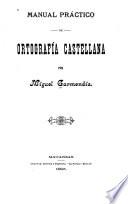 Manual práctico de ortografía castellana