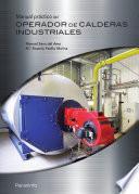 Manual práctico del operador de calderas industriales