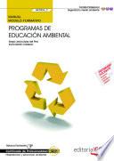 Manual. Programas de educación ambiental (MF0806_3). Certificados de profesionalidad. Interpretación y educación ambiental (SEAG0109)