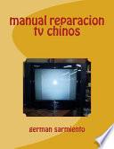 Manual reparacion TV chinos / Chinese TV repair manual