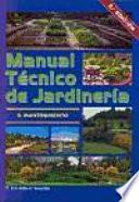 Manual técnico de jardinería II. Mantenimiento