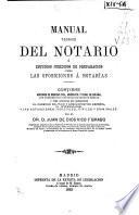 Manual teórico del notario ó Estudios jurídicos de preparación para las oposiciones á notarías