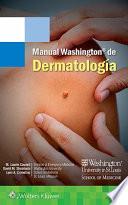 Manual Washington de Dermatologa/ Washington Dermatology Manual