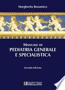 Manuale di Pediatria Generale e Specialistica