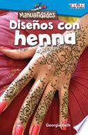 Manualidades: Diseños con alheña (Make It: Henna Designs)
