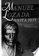 Manuel Lozada hasta hoy