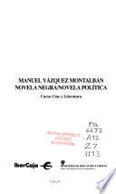 Manuel Vázquez Montalbán, novela negra, novela política