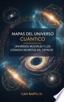 Mapas del Universo Cuántico