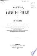 Máquinas magneto-eléctricas de M. Gramme