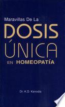 Maravillas De La Dosis Unica En Homeopatia