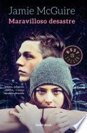Maravilloso Desastre / Beautiful Disaster