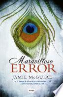 Maravilloso Error / Beautiful Oblivion
