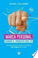 Marca personal: cuando el producto eres tú