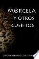Marcela y otros cuentos