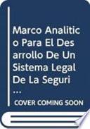 Marco analítico para el desarrollo de un sistema legal de la seguridad de la biotecnología moderna (bioseguridad)