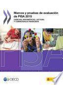 Marcos y pruebas de evaluación de PISA 2015