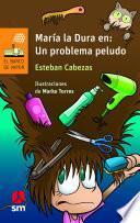 Maria la Dura en: un problema peludo