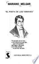 Mariano Melgar, el poeta de los yaravíes