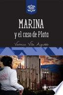 Marina y el caso de Plata