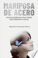 Mariposa de Acero