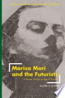 Marisa Mori and the Futurists
