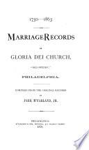 Marriage Records of Gloria Dei Church Old Swedes', Philadelphia