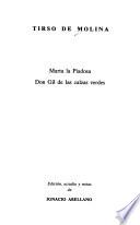 Marta la piadosa ; Don Gil de las calzas verdes